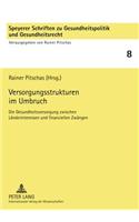 Versorgungsstrukturen Im Umbruch