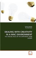 Dealing with Creativity in a Mnc Environment