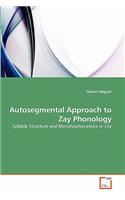 Autosegmental Approach to Zay Phonology