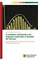 O método estatístico de Cópulas aplicado à Gestão de Riscos