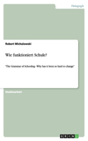Wie funktioniert Schule?