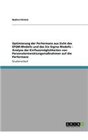 Optimierung der Performanz aus Sicht des EFQM-Modells und des Six Sigma Modells - Analyse der Einflussmöglichkeiten von Personalentwicklungsmaßnahmen auf die Performanz