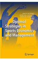 Optimal Strategies in Sports Economics and Management