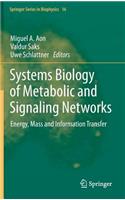 Systems Biology of Metabolic and Signaling Networks