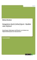 Integration durch (Schul-)Sport - Realität oder Mythos?