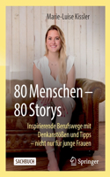 80 Menschen - 80 Storys