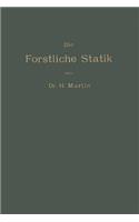 Die Forstliche Statik