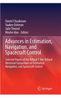 Advances in Estimation, Navigation, and Spacecraft Control: Selected Papers of the Itzhack Y. Bar-Itzhack Memorial Symposium on Estimation, Navigation, and Spacecraft Control