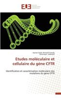 Etudes Moléculaire Et Cellulaire Du Gène Cftr