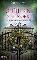 Gluh-Gin zum Mord: Ein Windsor-Krimi mit Samy Wilde.