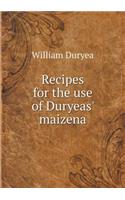 Recipes for the use of Duryeas' maizena
