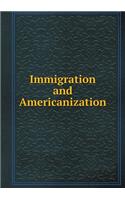 Immigration and Americanization