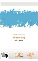 Roman Rig: (English)