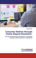 Consumer Redress through Online Dispute Resolution