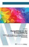 Perspektiven in der Erstausbildung