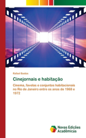 Cinejornais e habitação