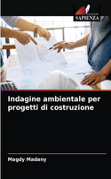 Indagine ambientale per progetti di costruzione