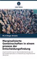 Marginalisierte Gemeinschaften in einem prozess der Entscheidungsfindung
