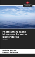 Photosystem-based biosensors for water biomonitoring