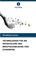 Technologien Für Die Entwicklung Der Berufsausbildung Von Studenten