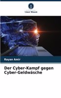 Der Cyber-Kampf gegen Cyber-Geldwäsche