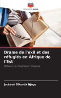 Drame de l'exil et des réfugiés en Afrique de l'Est
