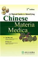 Clinical Guide to Identifying Chinese Materia Medica