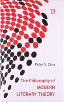 The Philosophy of Modern Literary Theory