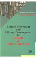 Library Movement and Library Development in Delhi and Chandigarh