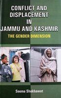Conflict and Displacment in Jammu and Kashmir: The Gender Dimension