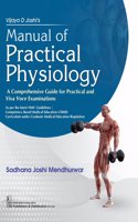 Manual of Practical Physiology: A Comprehensive Guide for Practical and Viva Voce Exams