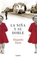 Niña Y Su Doble / The Girl and Her Double