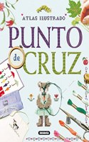 Punto de cruz (Atlas Ilustrado) (Spanish Edition)