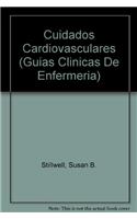 Cuidados Cardiovasculares: de La Serie Giuas Clinicas de Enferemeria