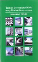 Temas de composicion arquitectonica. 11.Memoria y tiempo