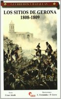 GUERREROS Y BATALLAS 56 LOSSITIOS DE GERONA 1808-1809