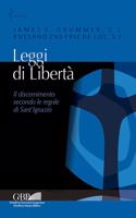 Leggi Di Liberta: Il Discernimento Secondo Le Regole Di Sant'ignazio(Spiritualita)