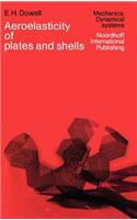 Aeroelasticity of Plates and Shells