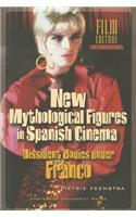 New Mythological Figures in Spanish Cinema