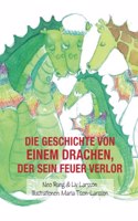Geschichte von einem Drachen, der sein Feuer verlor