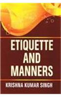 Etiquette and Manners