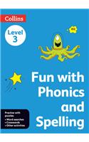 Fun with Phonics and Spellings Book 3: (Fun with Phonics and Spellings)
