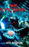 The Evil Days a Spiritual & Suspenseful Science Fiction