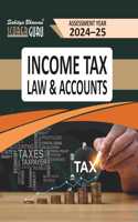 Income Tax Law & Accounts for the Tax Assessment Year of 2024-25