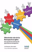 Obteniendo Valor de Las Retrospectivas Agiles