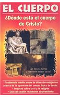 El Cuerpo: Donde Esea el Cuerpo de Cristo?