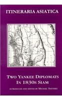 Two Yankee Diplomats in 1830s Siam