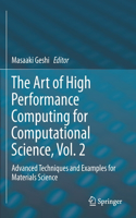Art of High Performance Computing for Computational Science, Vol. 2: Advanced Techniques and Examples for Materials Science