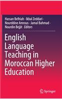 English Language Teaching in Moroccan Higher Education