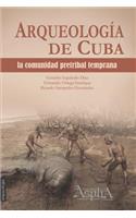 Arqueología de Cuba: la comunidad pretribal temprana